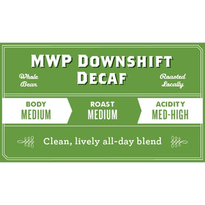 Downshift Decaf Mountain Water Process