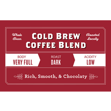 Load image into Gallery viewer, Cold Brew Coffee Blend