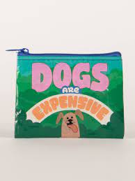 Blue Q Dogs Are Expensive coin purse