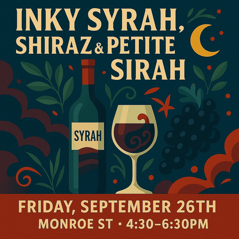Inky Syrah, Shiraz & Petite Sirah – 09/26/25