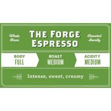 Load image into Gallery viewer, The Forge Espresso