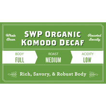 Load image into Gallery viewer, Komodo Organic Swiss Water Process Decaf