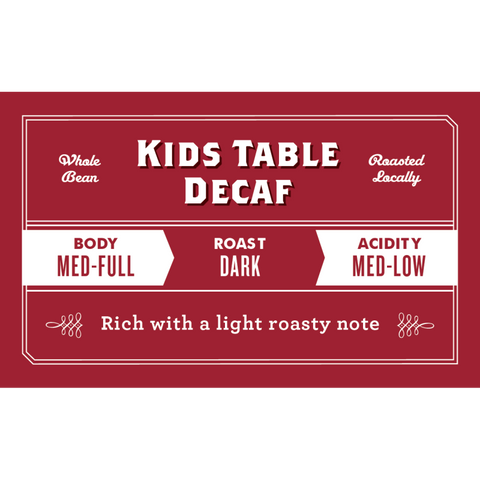 Kids Table Decaf